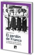 el perdon de franco-angeles egido leon-9788483194621 el perdon de franco-angeles egido leon-9788483194621