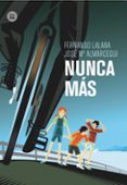 nunca más-fernando lalana-9788483432921 nunca más-fernando lalana-9788483432921