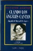 cuando los angeles cantan: biografia de victoria de los angeles-octavio aceves-9788483747421 cuando los angeles cantan: biografia de victoria de los angeles-octavio aceves-9788483747421