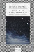 fisica de las noches estrelladas: astrofisica, relatividad y cosm ologia-eduardo battaner-9788483833421 fisica de las noches estrelladas: astrofisica, relatividad y cosm ologia-eduardo battaner-9788483833421