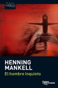 el hombre inquieto-henning mankell-9788483835821 el hombre inquieto-henning mankell-9788483835821