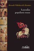 leyendas populares rusas-alexandr nikolaievich afanasiev-9788483930021 leyendas populares rusas-alexandr nikolaievich afanasiev-9788483930021