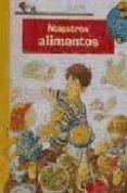 nuestros alimentos ¿que? ¿como? ¿por que?-9788484231721 nuestros alimentos ¿que? ¿como? ¿por que?-9788484231721