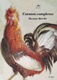 cuentos completos de herman melville-herman melville-9788484282921 cuentos completos de herman melville-herman melville-9788484282921