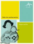 taller de cuentacuentos-pepa lavilla-9788484287421 taller de cuentacuentos-pepa lavilla-9788484287421