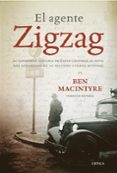 el agente zigzag-ben macintyre-9788484327721 el agente zigzag-ben macintyre-9788484327721