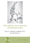 flora endemica, rara o amenazada de la provincia de jaen-mªc. martinez lombardo-9788484395621 flora endemica, rara o amenazada de la provincia de jaen-mªc. martinez lombardo-9788484395621