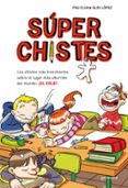 super chistes: los mejores chistes sobre profes y alumnos-9788484419921 super chistes: los mejores chistes sobre profes y alumnos-9788484419921