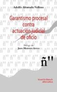 garantismo procesal contra actuacion judicial de oficio-9788484563921 garantismo procesal contra actuacion judicial de oficio-9788484563921