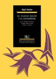 el flaco julio y el escribidor-angel esteban-9788484729921 el flaco julio y el escribidor-angel esteban-9788484729921
