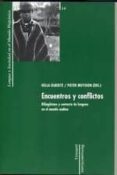 encuentros y conflictos: bilingüismo y contacto de lenguas en el mundo andino (lengua y sociedad en el mundo hispanico 14)-hella olbertz-pieter (eds.) muysken-9788484892021 encuentros y conflictos: bilingüismo y contacto de lenguas en el mundo andino (lengua y sociedad en el mundo hispanico 14)-hella olbertz-pieter (eds.) muysken-9788484892021