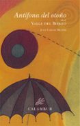 antifona del otoño en el valle del bierzo (incluye cd-rom)-juan carlos mestre-9788488015921 antifona del otoño en el valle del bierzo (incluye cd-rom)-juan carlos mestre-9788488015921