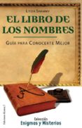 libro de los nombres: guia para conocerte mejor-lydia shammy-9788488885821 libro de los nombres: guia para conocerte mejor-lydia shammy-9788488885821