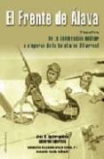 el frente de alava i: de la sublevacion militar a visperas de la batalla de villarreal-guillermo tabernilla-josu mirena aguirregabiria-9788489212121 el frente de alava i: de la sublevacion militar a visperas de la batalla de villarreal-guillermo tabernilla-josu mirena aguirregabiria-9788489212121