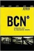 bcn barcelona: a guide to its modern architecture-9788489698321 bcn barcelona: a guide to its modern architecture-9788489698321