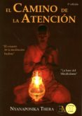 el camino de la atencion: el corazon de la meditacion budista (3ª ed.)-nyanaponika thera-9788489836921 el camino de la atencion: el corazon de la meditacion budista (3ª ed.)-nyanaponika thera-9788489836921