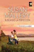 buscando la perfección (ebook)-susan mallery-9788490006221 buscando la perfección (ebook)-susan mallery-9788490006221