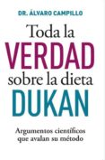 toda la verdad sobre el metodo dukan-alvaro campillo soto-9788490064221 toda la verdad sobre el metodo dukan-alvaro campillo soto-9788490064221