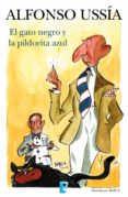 el gato negro y la pildorita azul (marqués de sotoancho) (ebook)-alfonso ussia-9788490199121 el gato negro y la pildorita azul (marqués de sotoancho) (ebook)-alfonso ussia-9788490199121