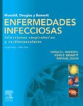 mandell, douglas y bennett. enfermedades infecciosas. infecciones respiratorias y cardiovasculares (ebook)-9788490220221 mandell, douglas y bennett. enfermedades infecciosas. infecciones respiratorias y cardiovasculares (ebook)-9788490220221