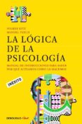 la logica de la psicologia: manual de instrucciones para saber po r que actuamos como lo hacemos-volker kitz-9788490322321 la logica de la psicologia: manual de instrucciones para saber po r que actuamos como lo hacemos-volker kitz-9788490322321