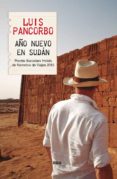 año nuevo en sudán-luis pancorbo-9788490566121 año nuevo en sudán-luis pancorbo-9788490566121