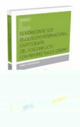 el horizonte 1325 en derecho internacional: cartodrafía del posconflicto con perspectiva de género-raquel vanyó viced-9788490596821 el horizonte 1325 en derecho internacional: cartodrafía del posconflicto con perspectiva de género-raquel vanyó viced-9788490596821