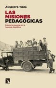 las misiones pedagogicas: educacion popular en la segunda republica-alejandro tiana-9788490972021 las misiones pedagogicas: educacion popular en la segunda republica-alejandro tiana-9788490972021