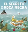 el secreto de la roca negra-9788491072621 el secreto de la roca negra-9788491072621