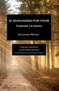 el humanismo por venir-anna maria rufino-9788491484721 el humanismo por venir-anna maria rufino-9788491484721