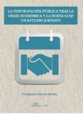 contratacion publica tras la crisis economica y la nueva lcsp: un estudio juridico-fernando garcia rubio-9788491486121 contratacion publica tras la crisis economica y la nueva lcsp: un estudio juridico-fernando garcia rubio-9788491486121