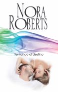 tentando al destino (ebook)-nora roberts-9788491701521 tentando al destino (ebook)-nora roberts-9788491701521