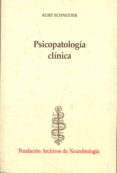 psicopatologia clinica-kurt schneider-9788492141821 psicopatologia clinica-kurt schneider-9788492141821
