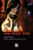 fiesta para una mujer sola (ebook)-angel vazquez-9788492403721 fiesta para una mujer sola (ebook)-angel vazquez-9788492403721