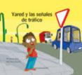 yared y las señales de trafico-meli sanchez garcia-9788492590421 yared y las señales de trafico-meli sanchez garcia-9788492590421