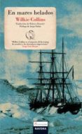 en mares helados-wilkie collins-9788492840021 en mares helados-wilkie collins-9788492840021