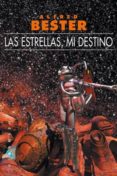 las estrellas mi destino-alfred bester-9788493066321 las estrellas mi destino-alfred bester-9788493066321