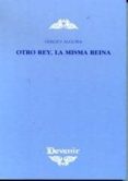 otro rey, la misma reina-sergio algora-9788493315221 otro rey, la misma reina-sergio algora-9788493315221