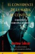 el confidente de la mafia se confiesa-gustavo salazar pineda-9788493479121 el confidente de la mafia se confiesa-gustavo salazar pineda-9788493479121