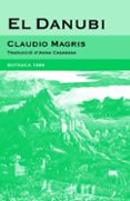 el danubi-claudio magris-9788493733421 el danubi-claudio magris-9788493733421