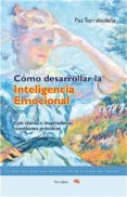 como desarrollar la inteligencia emocional-paz torrabadella-9788493809621 como desarrollar la inteligencia emocional-paz torrabadella-9788493809621