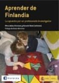 aprender de finlandia: la apuesta por un profesorado investigador-ritva jakku-shivonen-9788493833121 aprender de finlandia: la apuesta por un profesorado investigador-ritva jakku-shivonen-9788493833121