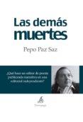 las demas muertes-jose paz saz-9788494108921 las demas muertes-jose paz saz-9788494108921