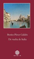 de vuelta de italia-benito perez galdos-9788494179921 de vuelta de italia-benito perez galdos-9788494179921