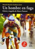un hombre en fuga-manuel ronchi-9788494189821 un hombre en fuga-manuel ronchi-9788494189821