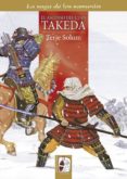 los takeda de kai 1 (1130-1467): el ascenso del clan takeda-terje solum-9788494392221 los takeda de kai 1 (1130-1467): el ascenso del clan takeda-terje solum-9788494392221