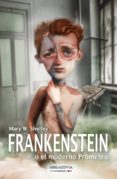 frankenstein o el moderno prometeo-mary w. shelley-9788494508721 frankenstein o el moderno prometeo-mary w. shelley-9788494508721