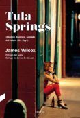 tula springs-james wilcox-9788494561221 tula springs-james wilcox-9788494561221