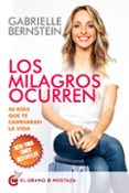 los milagros ocurren: 40 dias que te cambiaran la vida-gabrielle bernstein-9788494738821 los milagros ocurren: 40 dias que te cambiaran la vida-gabrielle bernstein-9788494738821