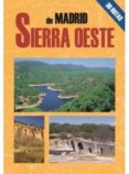 sierra oeste de madrid: las mejores excursiones-juan pablo avison martinez-9788495368621 sierra oeste de madrid: las mejores excursiones-juan pablo avison martinez-9788495368621